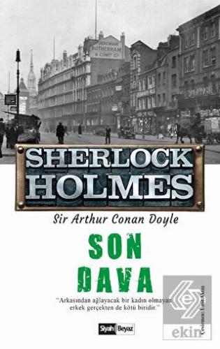 Son Dava - Sherlock Holmes