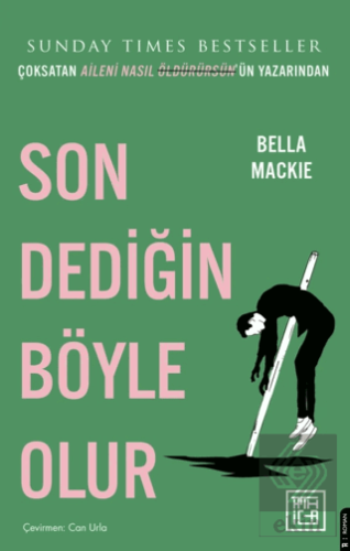 Son Dediğin Böyle Olur