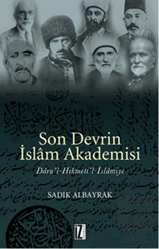 Son Devrin İslam Akademisi Daru'l-Hikmeti'l-İslami