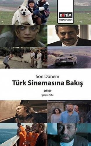 Son Dönem Türk Sinemasına Bakış