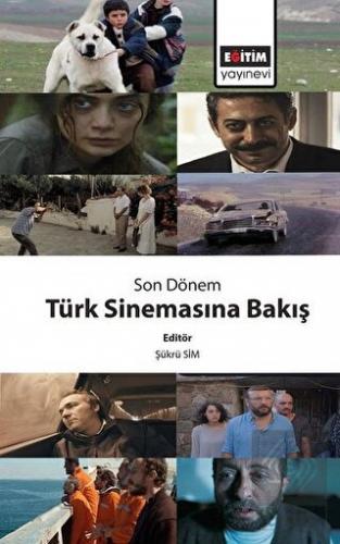 Son Dönem Türk Sinemasına Bakış