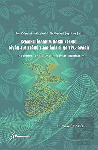 Son Dönemin Mütefekkir Bir Mevlevi Şeyhi ve Şairi