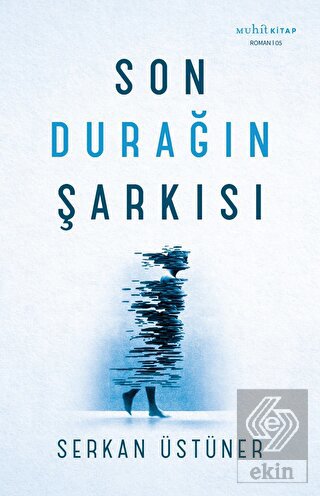 Son Durağın Şarkısı