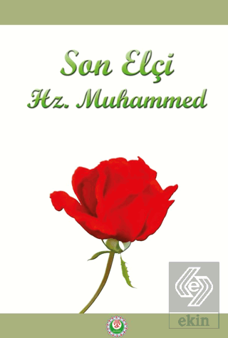 Son Elçi Hz. Muhammed