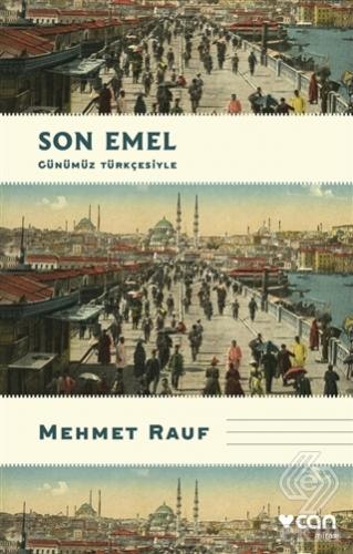 Son Emel (Günümüz Türkçesiyle)