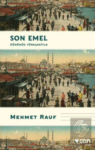 Son Emel (Günümüz Türkçesiyle)