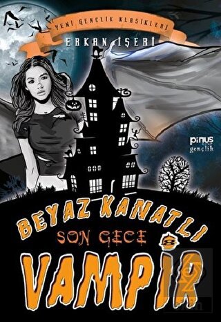 Son Gece - Beyaz Kanatlı Vampir 8