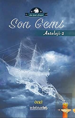 Son Gemi - Antoloji 2
