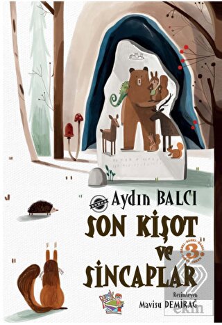 Son Kişot ve Sincaplar