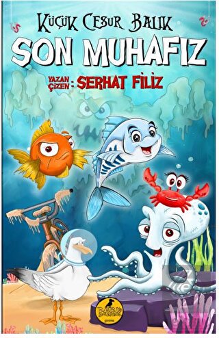 Son Muhafız - Küçük Cesur Balık