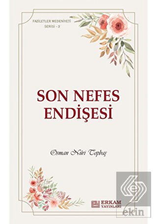 Son Nefes Endişesi