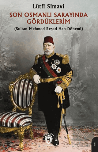 Son Osmanlı Sarayında Gördüklerim