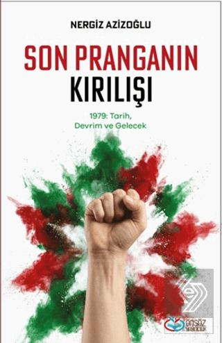 Son Pranganın Kırılışı