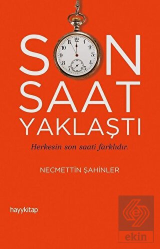 Son Saat Yaklaştı