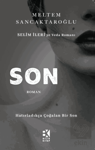 Son - Selim İleriye Veda Romanı