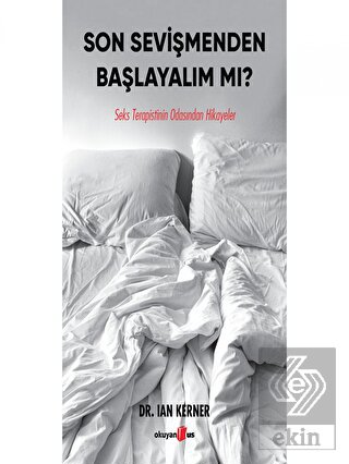 Son Sevişmenden Başlayalım Mı?