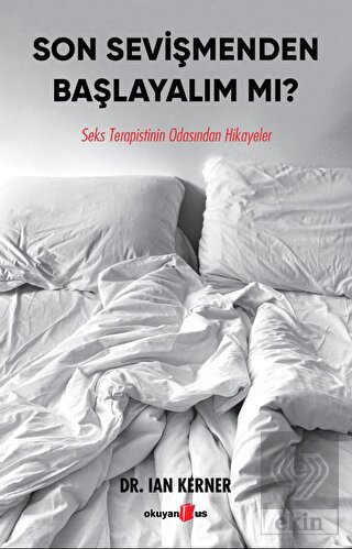 Son Sevişmenden Başlayalım Mı?