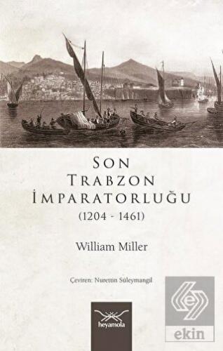 Son Trabzon İmparatorluğu (1204-1461)
