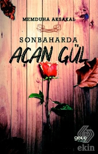 Sonbaharda Açan Gül