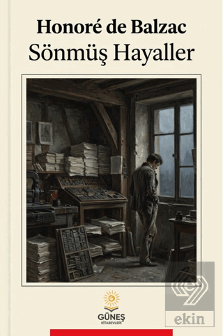 Sönmüş Hayaller Honore de Balzac Güneş Kitabevleri Yayınları Satın Al 