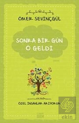 Sonra Bir Gün O Geldi