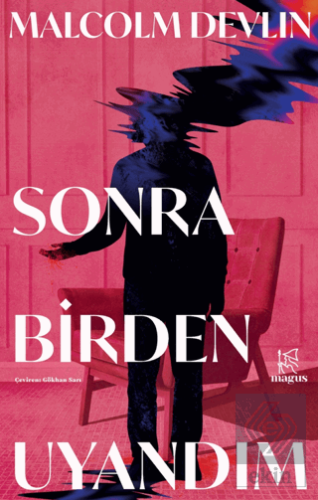 Sonra Birden Uyandım