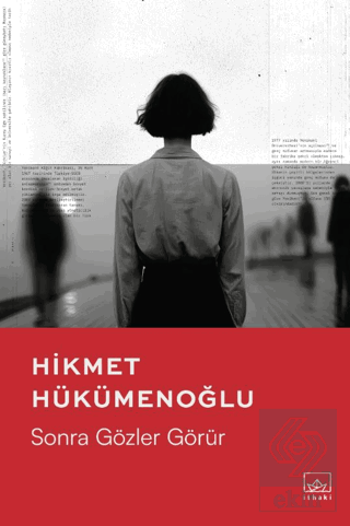 Sonra Gözler Görür