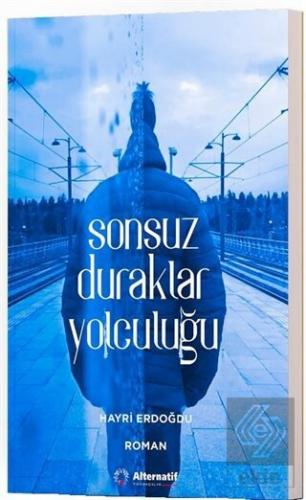 Sonsuz Duraklar Yolculuğu