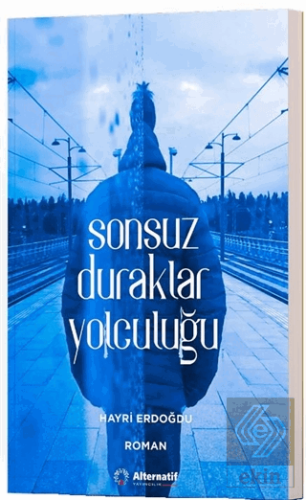 Sonsuz Duraklar Yolculuğu
