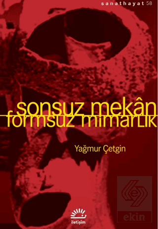 Sonsuz Mekan-Formsuz Mimarlık