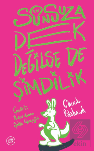 Sonsuza Dek Değilse De Şimdilik