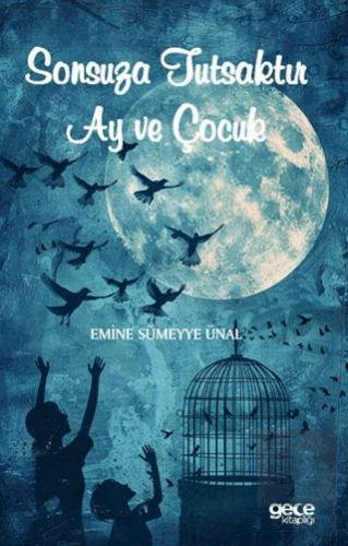 Sonsuza Tutsaktır Ay ve Çocuk