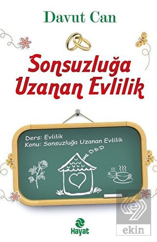 Sonsuzluğa Uzanan Evlilik