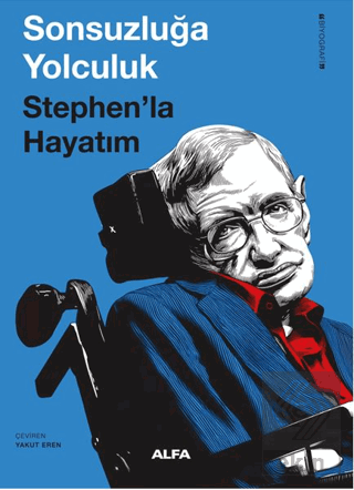 Sonsuzluğa Yolculuk Stephen'la Hayatım
