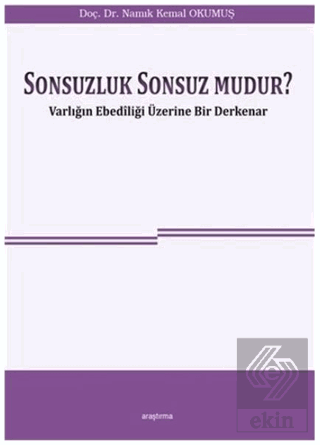 Sonsuzluk Sonsuz Mudur?