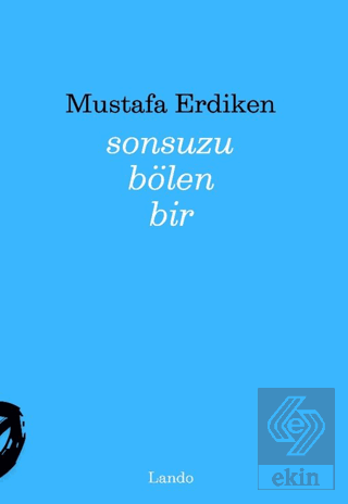 Sonsuzu Bölen Bir