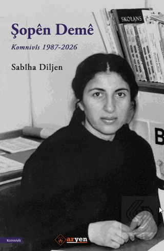 Şopên Demê Komnivîs 1987-2026 Sabiha Diljen Aryen Yayınları Satın Al -