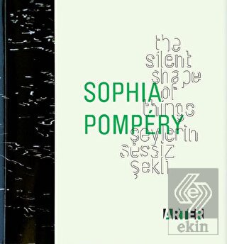 Sophia Pompery : Şeylerin Sessiz Şekli - The Silen
