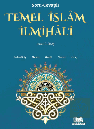 Soru Cevaplı Temel İslam İlmihali