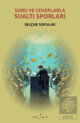 Soru ve Cevaplarla Su Altı Sporları