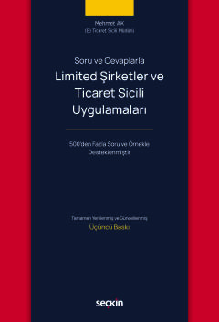 Soru ve CevaplarlaLimited Şirketler ve Ticaret Sicili Uygulamaları