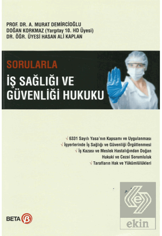 Sorularla İş Sağlığı ve Güvenliği Hukuku