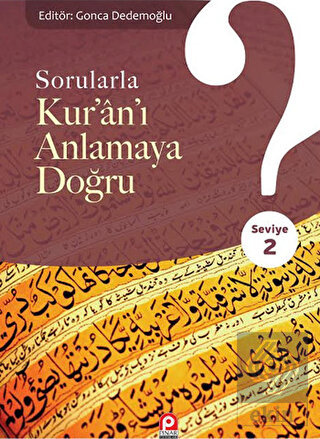 Sorularla Kur'an'ı Anlamaya Doğru - 2
