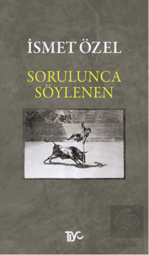 Sorulunca Söylenen
