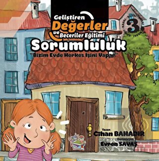 Sorumluluk - Bizim Evde Herkes İşini Yapar
