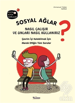 Sosyal Ağlar Nasıl Çalışır ve Onları Nasıl Kullanı