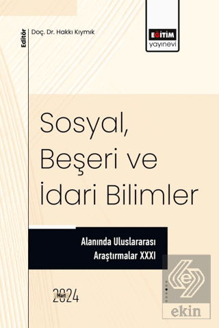 Sosyal, Beşeri ve İdari Bilimler Alanında Uluslararası Araştırmalar XXXI