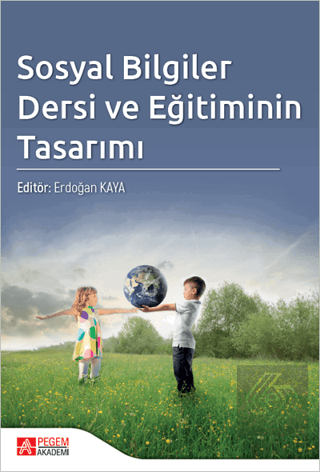 Sosyal Bilgiler Dersi ve Eğitiminin Tasarımı