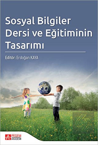 Sosyal Bilgiler Dersi ve Eğitiminin Tasarımı