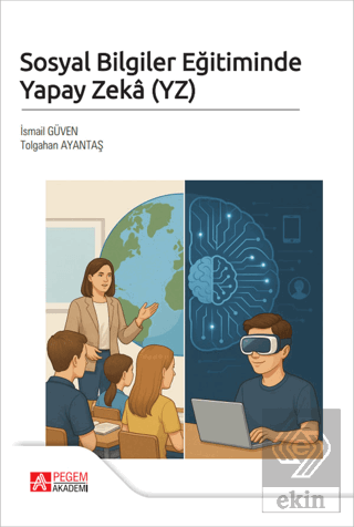 Sosyal Bilgiler Eğitiminde Yapay Zeka (YZ)